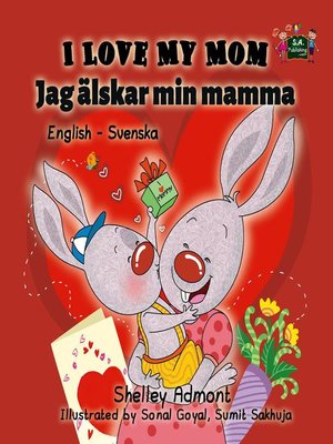 cover image of I Love My Mom Jag älskar min mamma